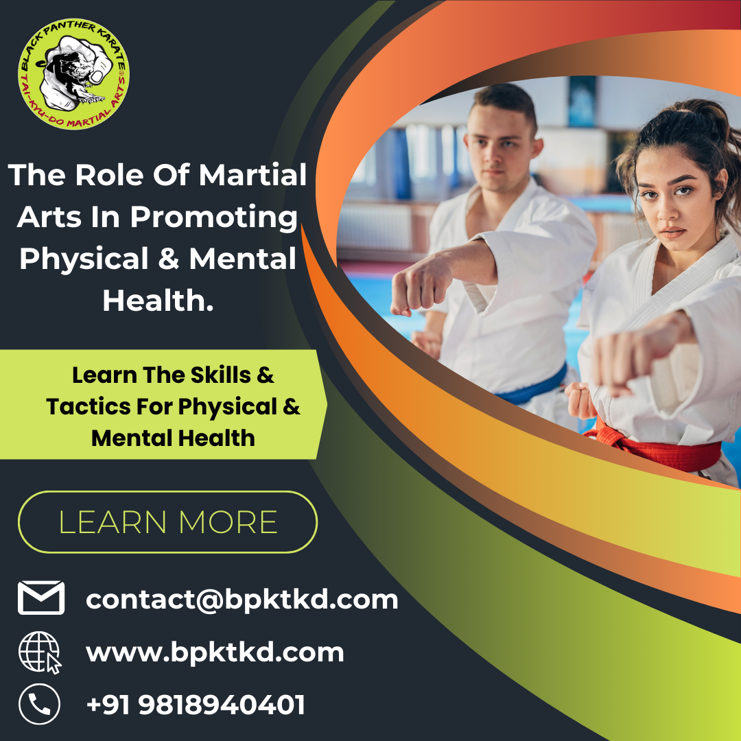 The Role Of Martial Arts In Promoting Physical & Mental Health.