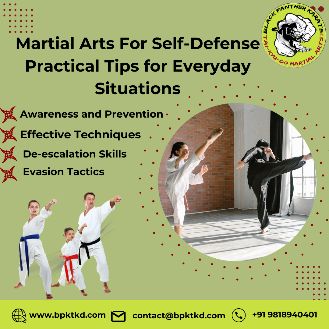 Martial Arts For Self-Defense Practical Tips for Everyday Situations